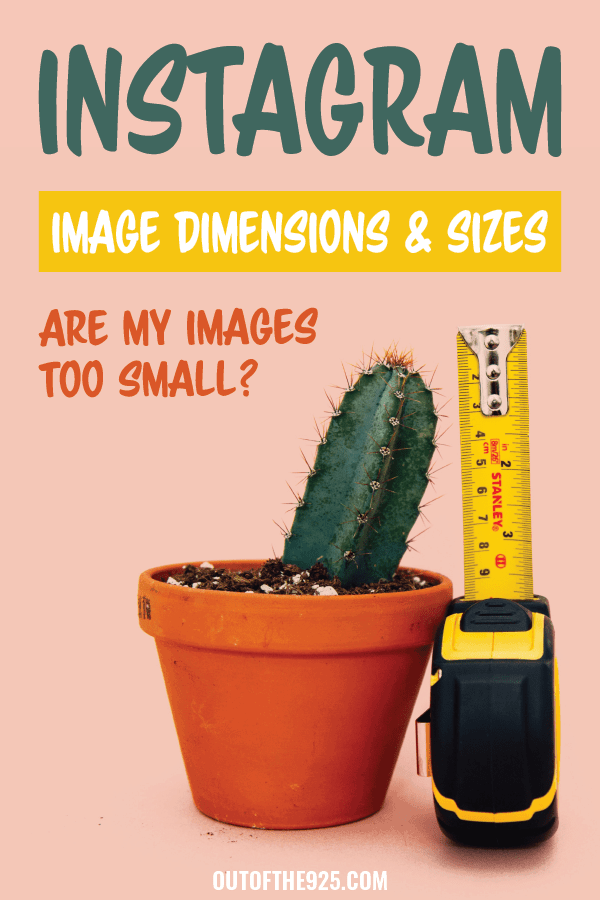 Instagram Image Dimensions & Sizes - Are my images too small? Outofthe925.com