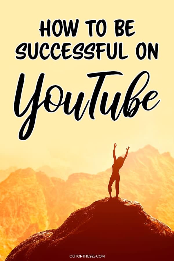 how to be successful on YouTube
