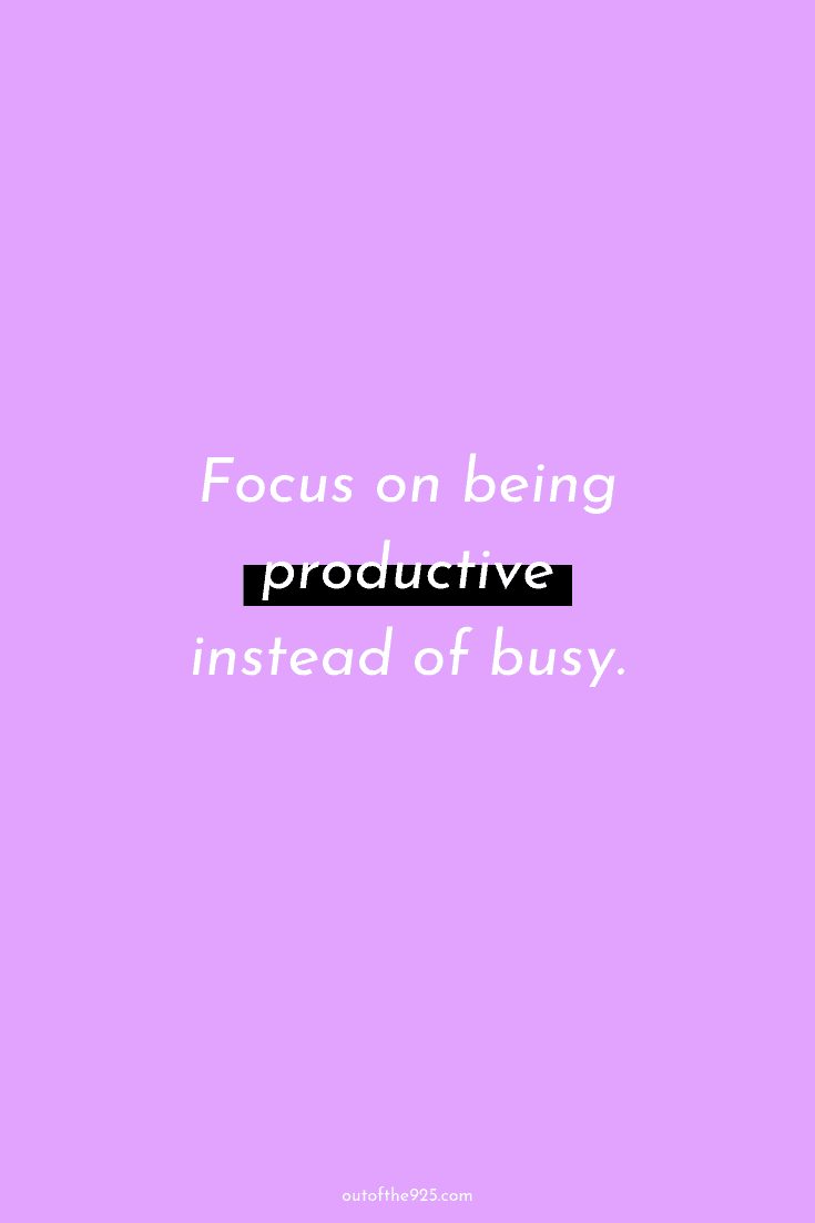 Focus on being productive instead of busy - Productivity Quotes