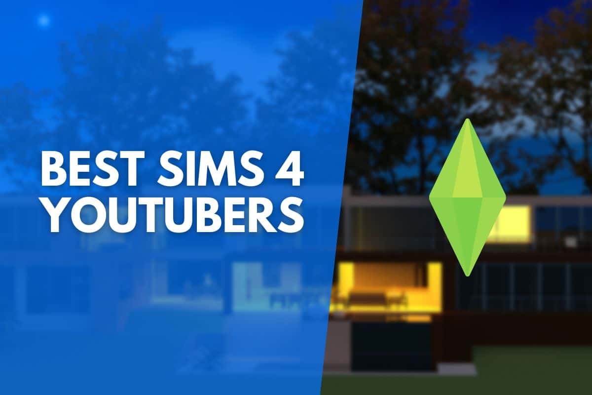 Best Sims 4 Youtubers
