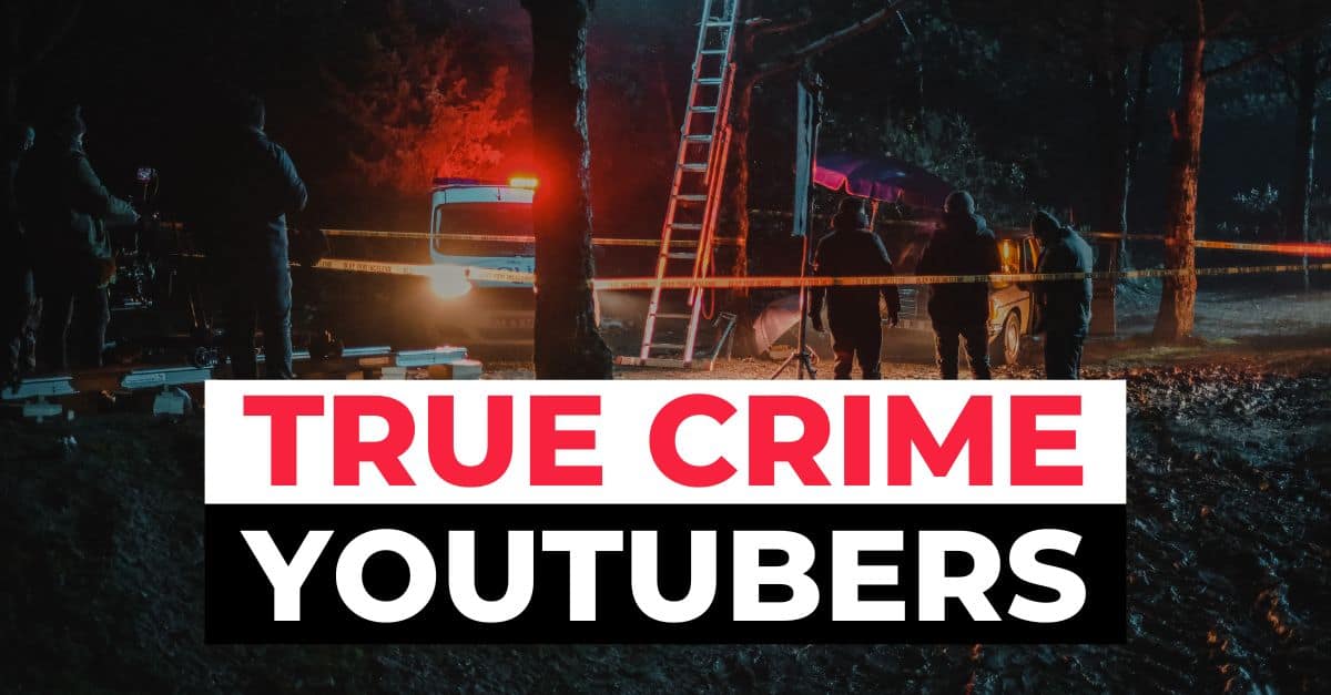 Best True Crime Youtubers