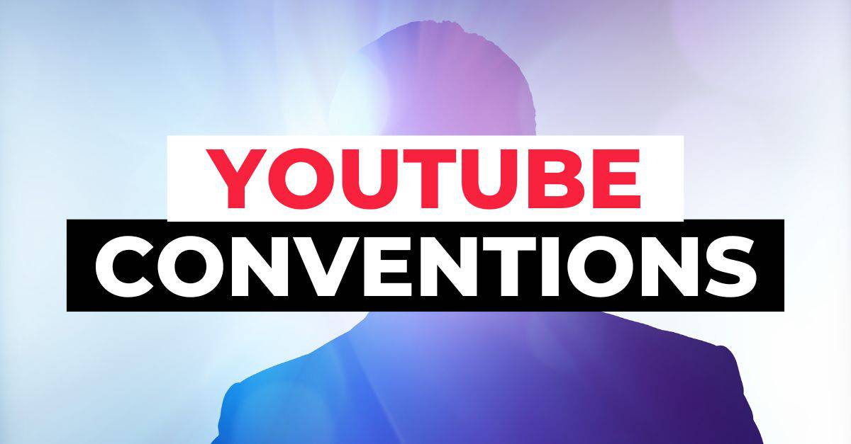 Youtube Conventions