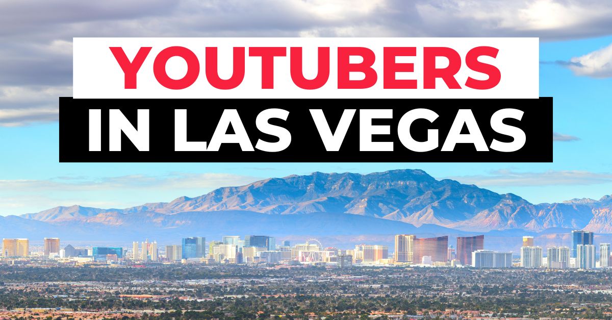 Youtubers That Live In Las Vegas