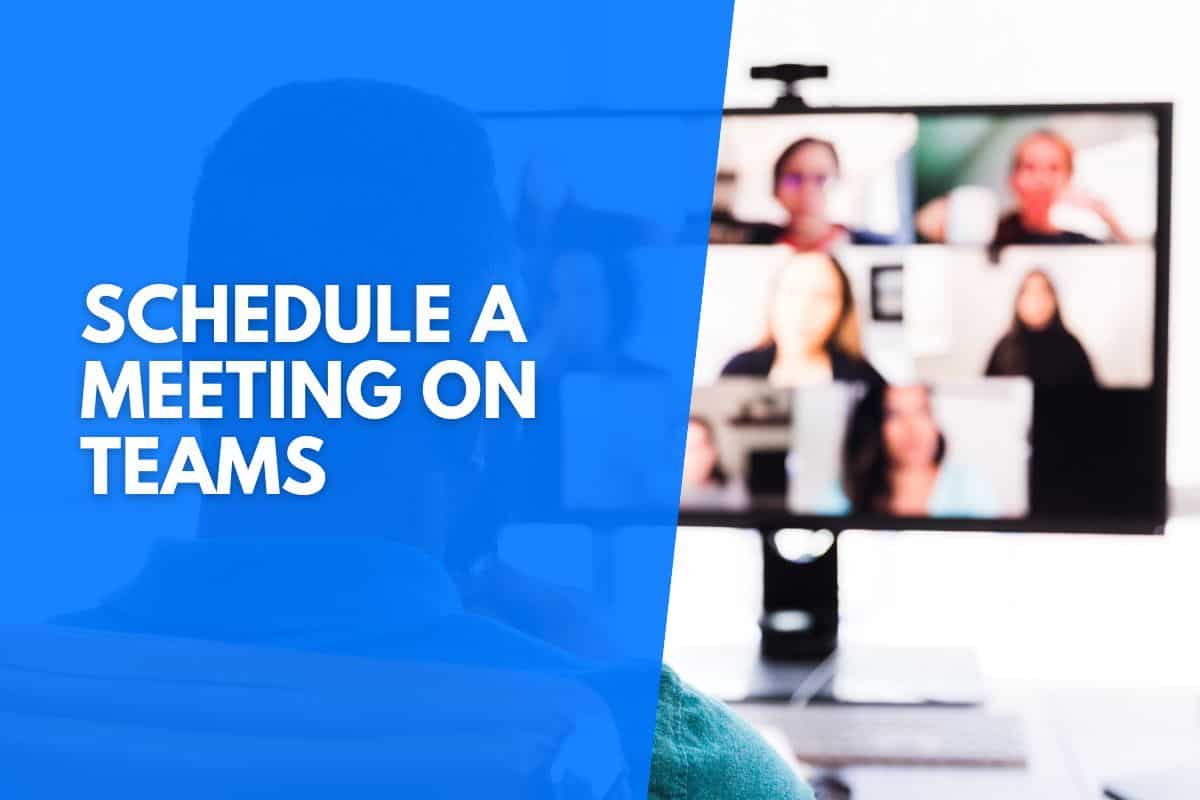 How To Schedule A Teams Meeting