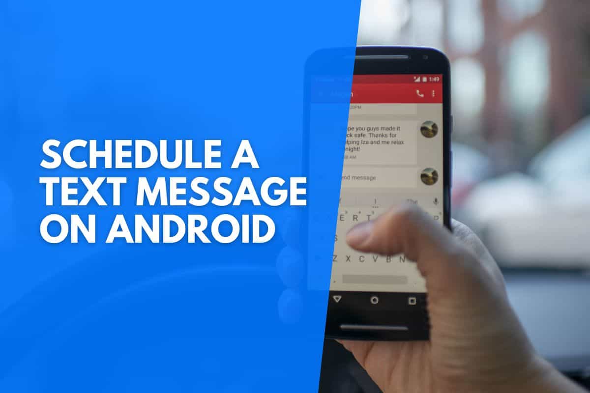 how-to-schedule-a-text-message-on-android-6-easy-ways