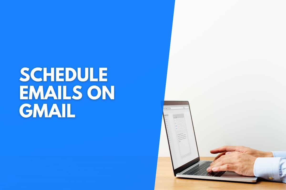 How To Schedule An Email In Gmail 2025