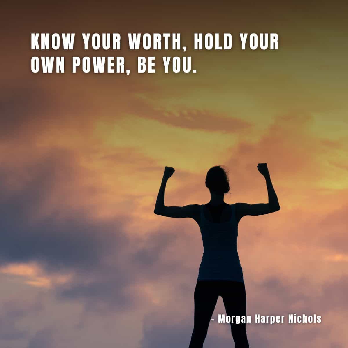 Unlock Your Inner Strength With Know Your Worth Quotes