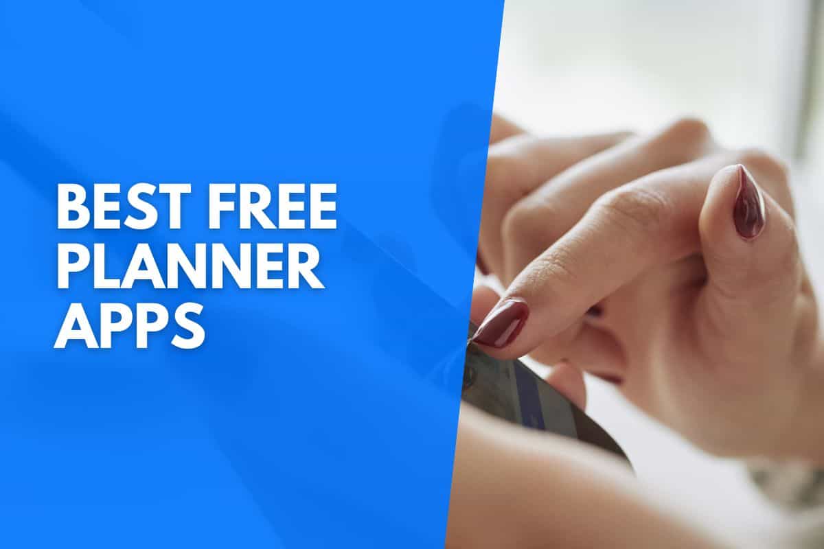 8 Best Free Planner Apps For IOS & Android Users